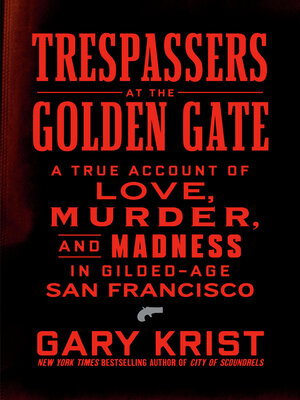 cover image of Trespassers at the Golden Gate